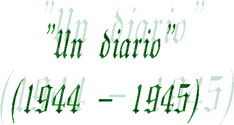'Un diario' (1944 - 1945)